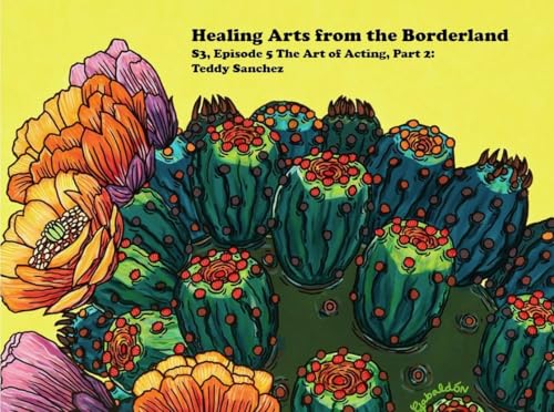 The Art of Acting, Part 2: Teddy Sanchez