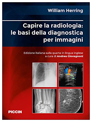 Capire la radiologia: le basi della diagnostica per immagini