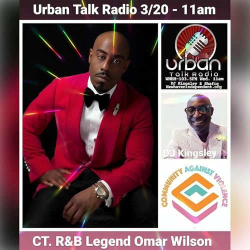 Urban Talk Radio: CT R&B Legend Omar Wilson Podcast Por arte de portada