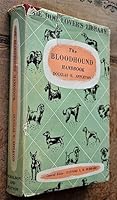The Bloodhound handbook,: Giving the history, points and breeding of the show dog, sections on working and trials, and a note on distention (The dog lover's library) B0007JV7QU Book Cover