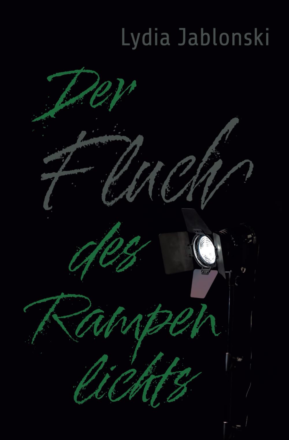 Der Fluch des Rampenlichts (Rampenlichtserie)