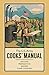 The U.S. Army Cooks' Manual: Rations, Preparation, Recipes, Camp Cooking (The Pocket Manual Series) (English Edition)