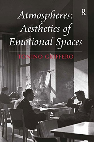 Atmospheres: Aesthetics of Emotional Spaces      1st Edition, Kindle Edition