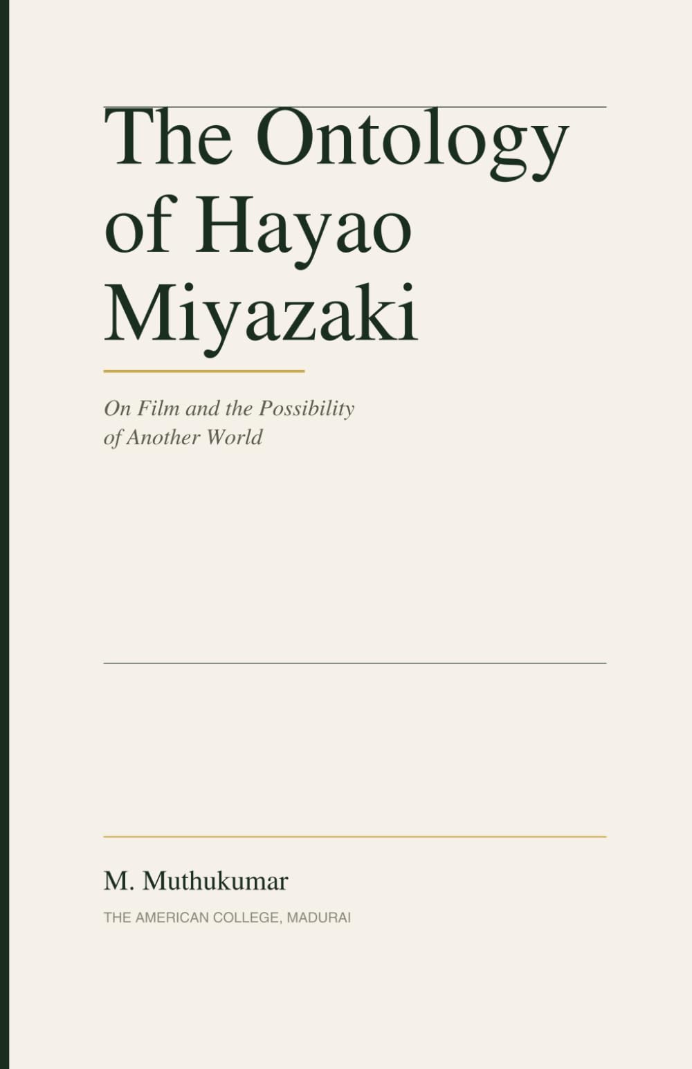 The Ontology of Hayao Miyazaki: On Film and the Possibility of Another World