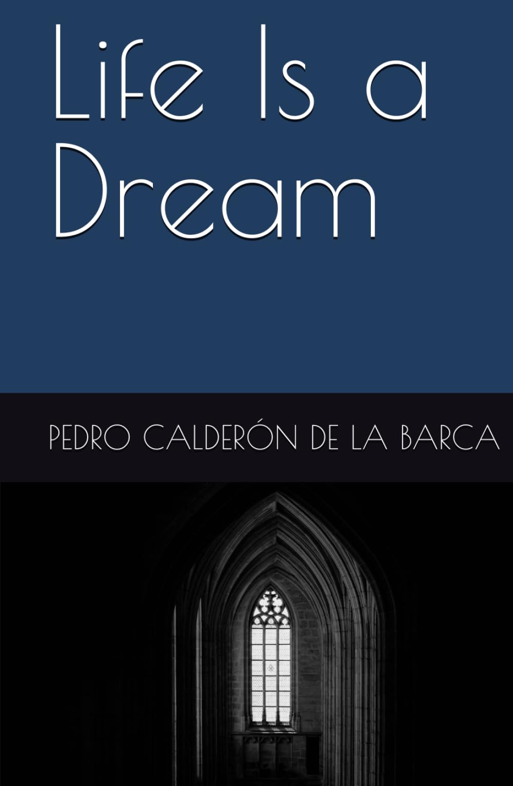 Life Is a Dream