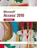 Microsoft Office Access 2010: Intermediate