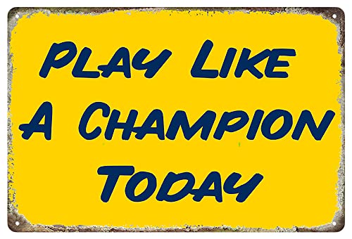 Vintage Sports Play like a champion today Tin Metal Tin Sign Tin Plate Sign Wall Art Decor TIN SIGN 8X12 INCH