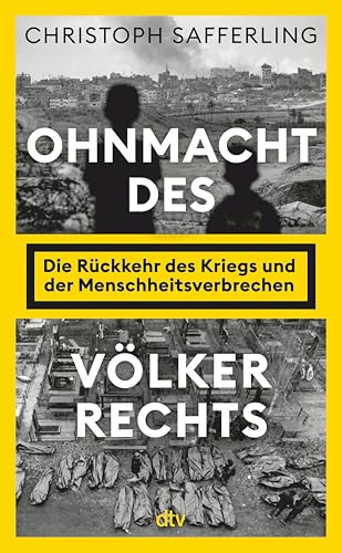 Ohnmacht des Völkerrechts: Die Rückkehr des Kriegs und der Menschheitsverbrechen | 80 Jahre Nürnberger Kriegsverbrecherprozess - und die Folgen