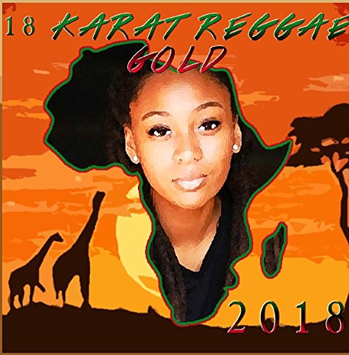 18 Karat Reggae Gold 2018