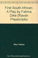 First South African (Ravan Playscripts) 0869750860 Book Cover