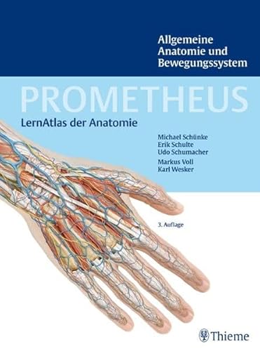 PROMETHEUS LernAtlas der Anatomie: Allgemeine Anatomie und Bewegungssystem