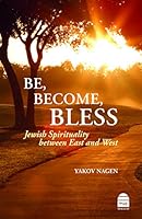 Be, Become, Bless 1592645275 Book Cover