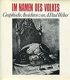  Im Namen des Volkes. Graphische Ansichten von A. Paul Weber
