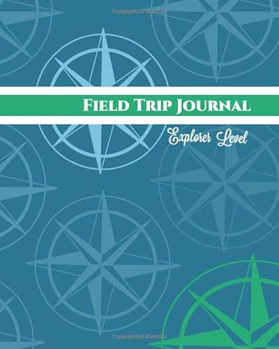 Field Trip Journal Explorer Level Field Trip Journal Explorer Level