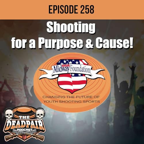 258, Sporting clays for a Purpose & Cause!