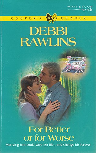 For Better or For Worse (By: Debbi Rawlins)