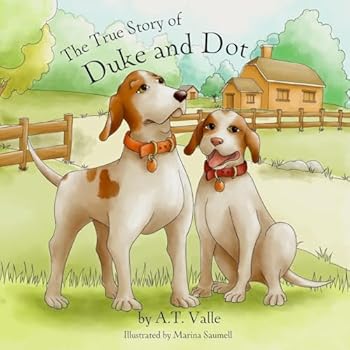 Paperback The True Story of Duke and Dot Book