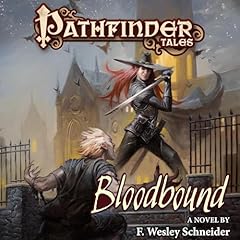 Pathfinder Tales: Bloodbound Audiolibro Por F. Wesley Schneider arte de portada