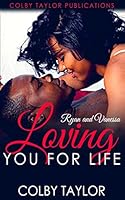 Loving You for Life: Ryan and Vanessa 1519371209 Book Cover