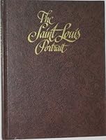 The Saint Louis Portrait: A Pictorial and Entertaining Commentary on the Growth and Development of Saint Louis, Missouri B0000EE1XO Book Cover