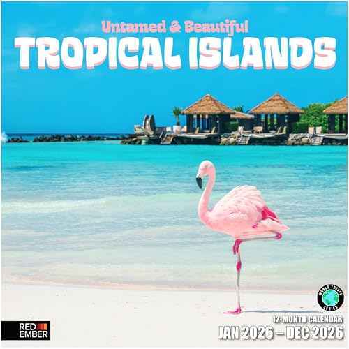 RED EMBER Untamed & Beautiful Tropical Islands 2026 Wall Calendar