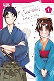My New Wife's Fake Smile, Volume 1 (English Edition)