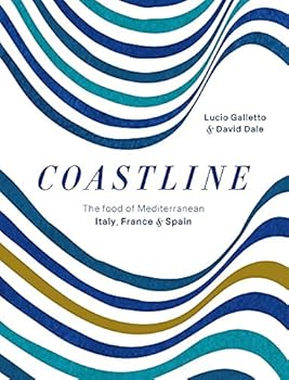 Hardcover Coastline: The food of Mediterranean Italy, France and Spain Book