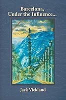 Barcelona Under the Influence... 1079869514 Book Cover