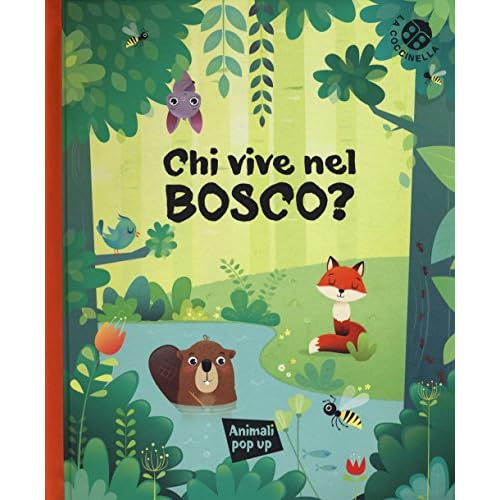 Chi Vive Nel Bosco? (Who Lives in the Wood?): An Illustrated Italian-English Bilingual Story for Kids