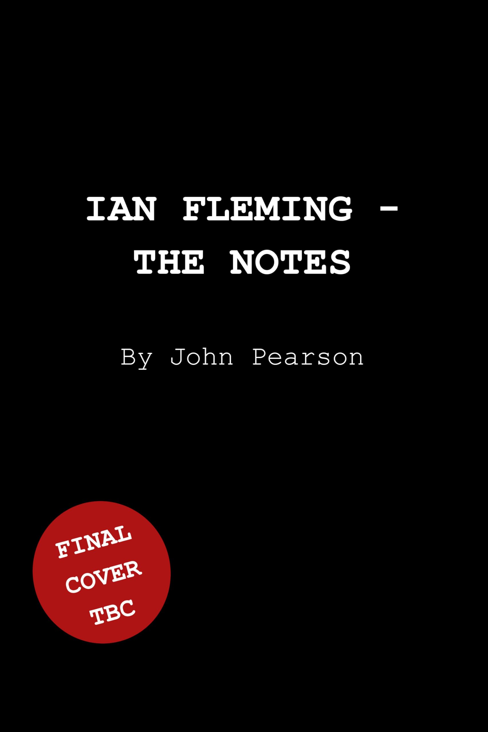 Ian Fleming - The Notes