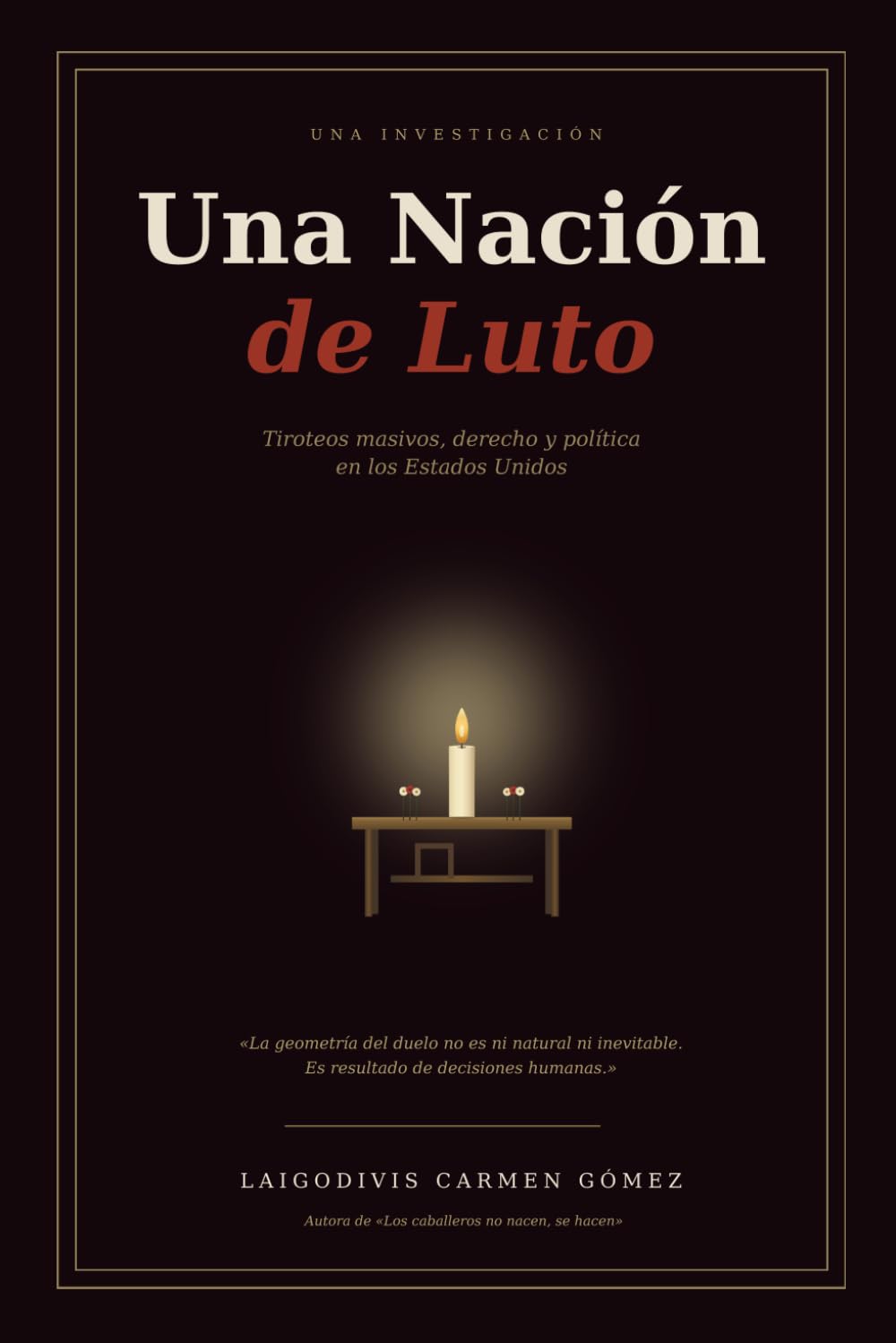 Una Nación de Luto: Tiroteos Masivos, Derecho y Política en Estados Unidos