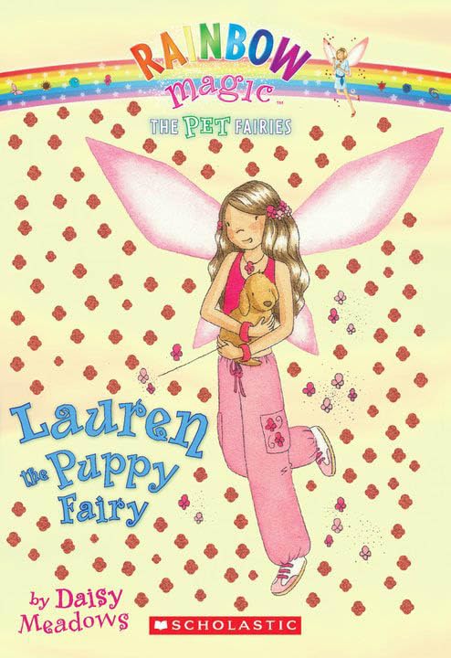 Lauren the Puppy Fairy (Pet Fairies #4): A Rainbow Magic Book Meadows, Daisy and Ripper, Georgie