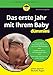 Das erste Lebensjahr mit Ihrem Baby für Dummies
