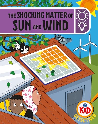 Wayland Kid Detectives The Shocking Matter of Sun and Wind.