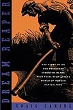 Dream Reaper: The Story of an Old-Fashioned Inventor in the High-Tech, High-Stakes World of Modern Agriculture (Sloan Technology)