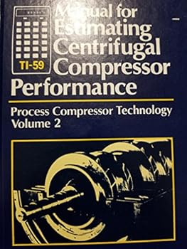Hardcover Ti-59 Manual for Estimating Centrifugal Compressor Performance: Process Compressor Technology Book