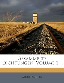 Gesammelte Dichtungen, Volume 1...
