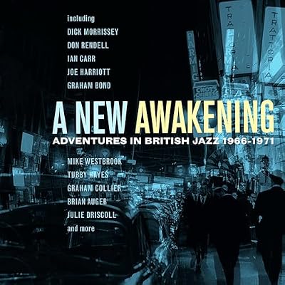 A NEW AWAKENING - ADVENTURES IN BRITISH JAZZ 1966-1971 - 3CD CLAMSHELL BOX