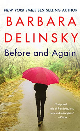 Before And Again A Novel Kindle Edition By Delinsky Barbara Literature Fiction Kindle Ebooks Amazon Com