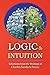 Logic and Intuition: Selections from the Writings of Charles Sanders Peirce