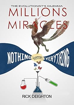 Paperback Millions of Miracles: The Evolutionist's Dilemma Book