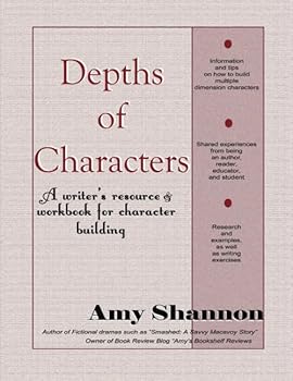 Paperback Depths of Characters: A writer’s resource & workbook for character building (Writer's Resources) Book