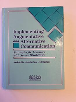 Hardcover Implementing Augmentative and Alternative Communication: Strategies for Learners With Severe Disabilities Book