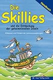 Die Skillies und die Entdeckung der geheimnisvollen Inseln - Christine Huber, Wolfgang Francich, Ute Flierl