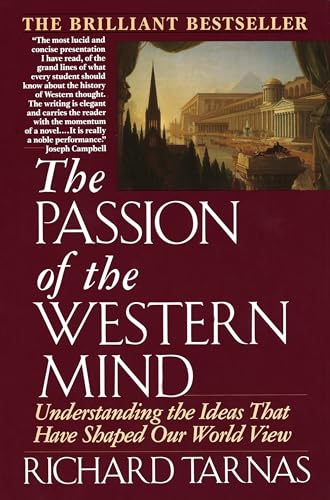 Portada de Passion of the Western Mind: Understanding the Ideas That Have Shaped Our World View