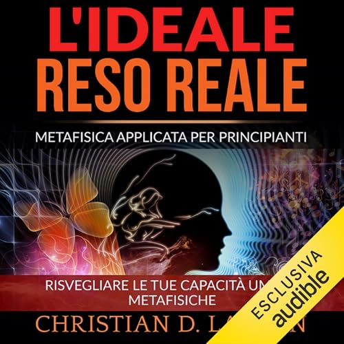 L'Ideale reso Reale Audiolibro Por Christian D. Larson arte de portada