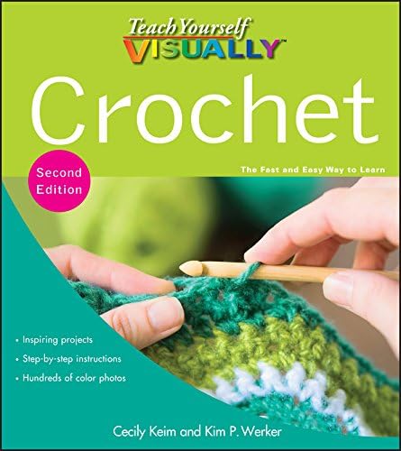 Teach Yourself VISUALLY Crochet (Teach Yourself VISUALLY Consumer Book 25)