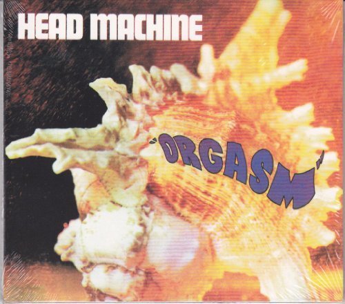  Head Machine - Orgasm (Digipak) By Head Machine (0001-01-01)