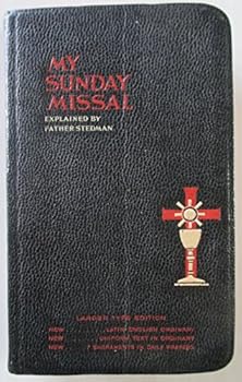My Sunday Missal explained by Father Stedman Large Type edition Latin and English