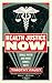 Health Justice Now: Single Payer and What Comes Next
